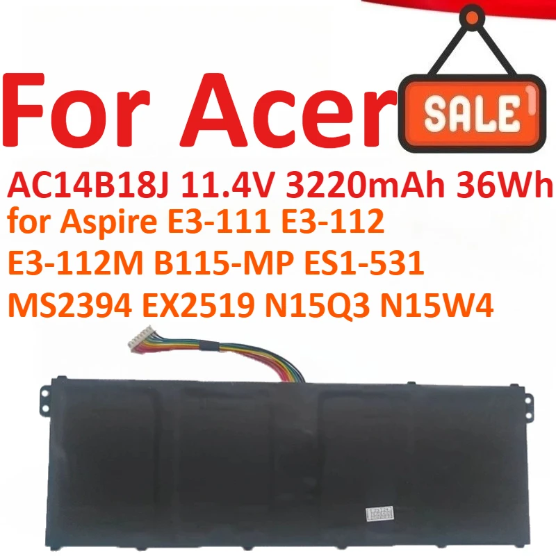 AC14B18J 11,4 В 3220 мАч 36 Втч аккумулятор для ноутбука Acer Aspire E3-111 E3-112 E3-112M B115-MP ES1-531 MS2394 EX2519 N15Q3 N15W4