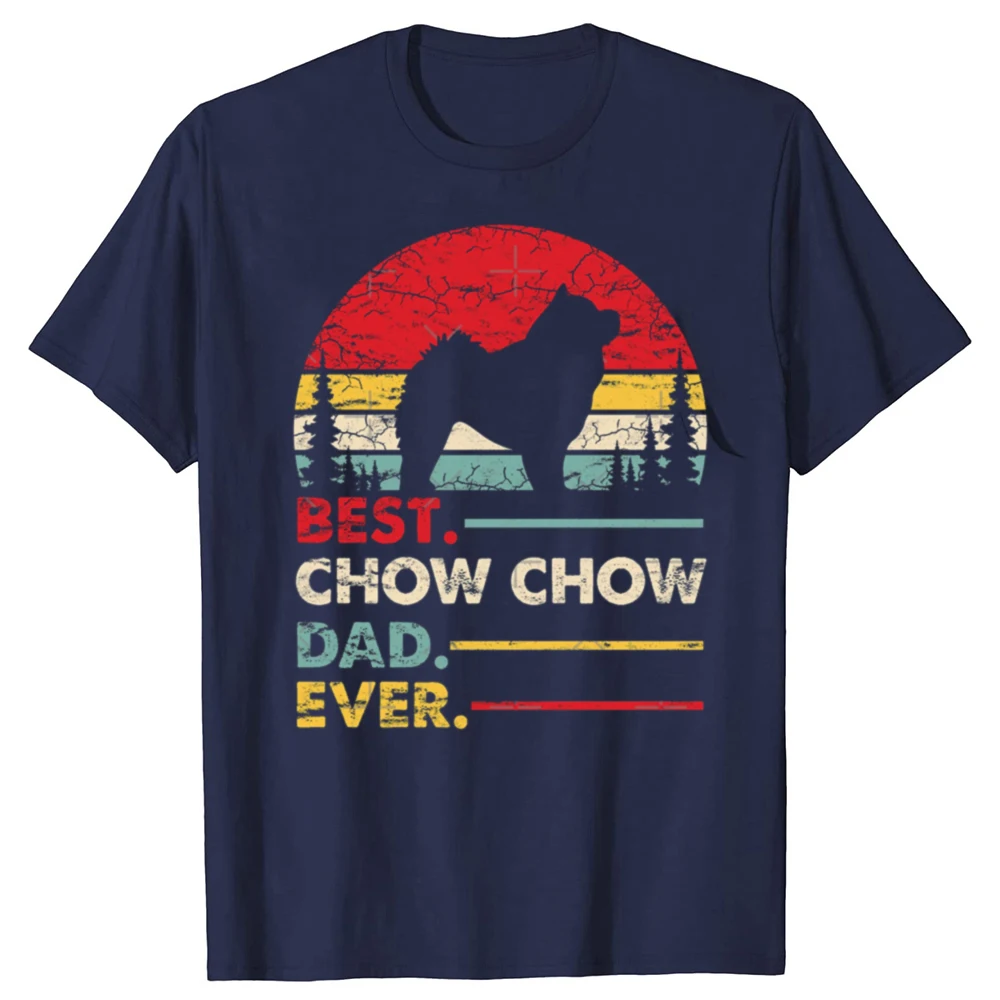 2025 новая модель Funny Best Chow Chow Dog Dad Ever Графические футболки для мужчин и женщин Модная повседневная футболка 100% хлопок Свободная футболка (art.: 3920d1bfcdb80) - 3920d1bfcdb80