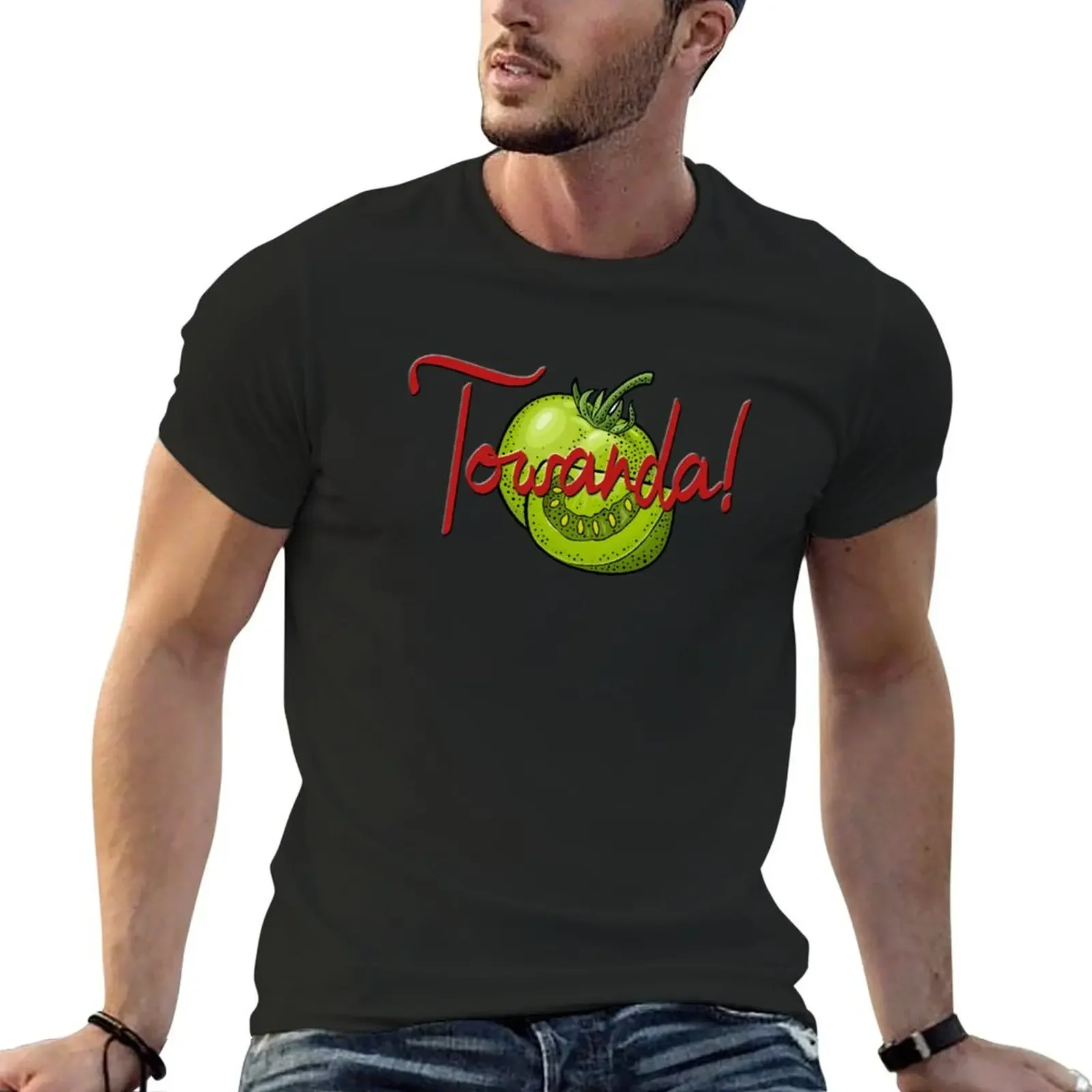 Towanda! Fried Green Tomatoes T-Shirt quick drying funny shirt cotton blue archive men t shirts