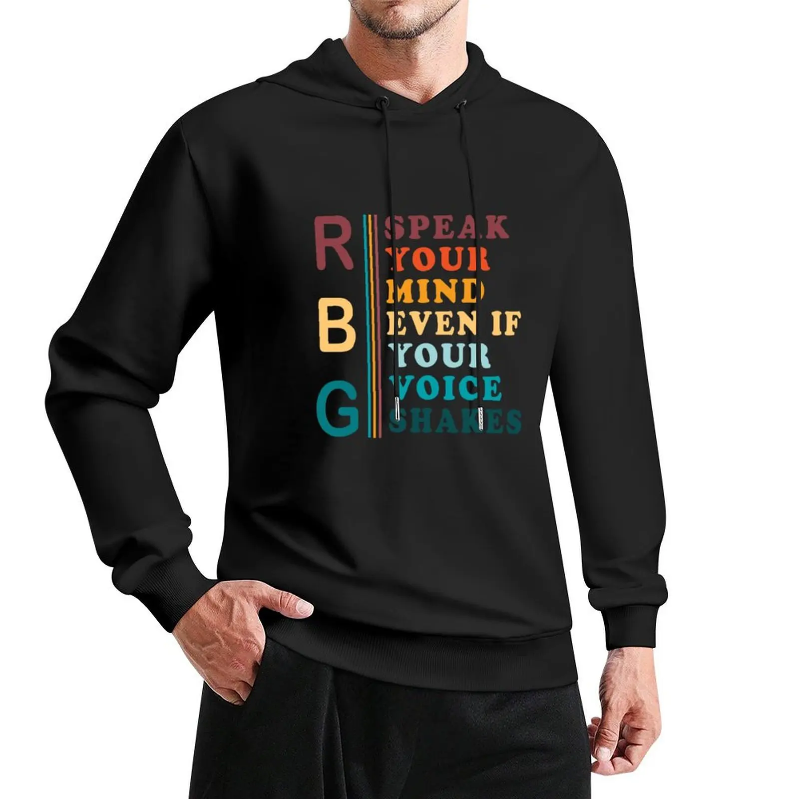 RBG Speak Your Mind Even If Your Voice Shakes Пуловер Толстовка блузка новые особенности толстовок и свитшотов