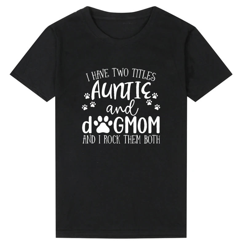Женская футболка с изображением тетушки и собаки Mom and I Rock Them Both Funny Animla, футболка с рисунком Mom Life, хлопковые футболки Kawaii с принтом собачьих лап (art.: 3920cba8cecdc) - 3920cba8cecdc