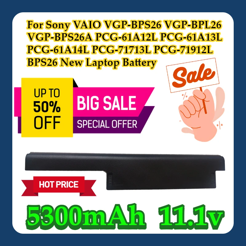 Для Sony VAIO VGP-BPS26 VGP-BPL26 VGP-BPS26A PCG-61A12L PCG-61A13L PCG-61A14L PCG-71713L PCG-71912L BPS26 Новый аккумулятор для ноутбука