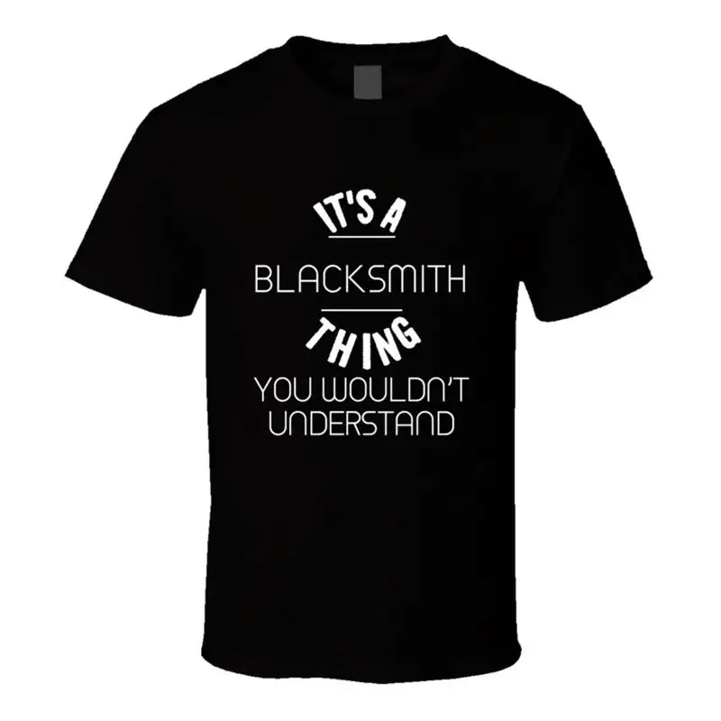 Футболка It's Blacksmith Thing Funny Occupation