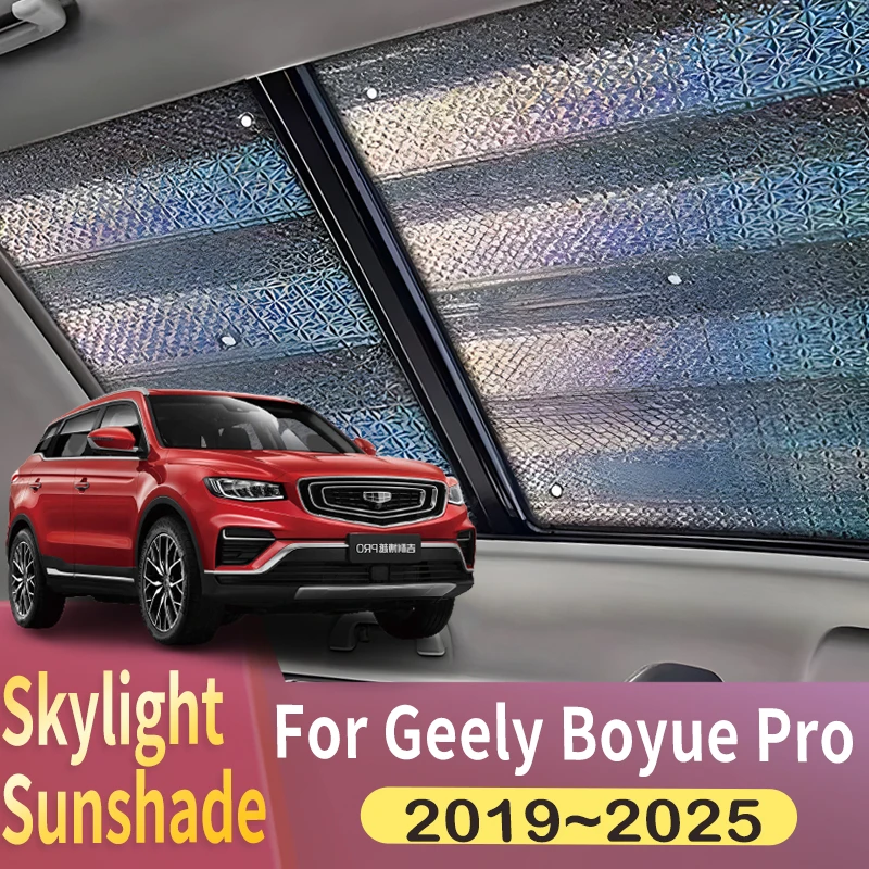 Солнцезащитный козырек для Geely Azkarra Boyue Pro NL-3 2019 ~ 2025, автомобильная панорамная крыша, 2X тепловой козырек, солнцезащитный козырек, анти-УФ