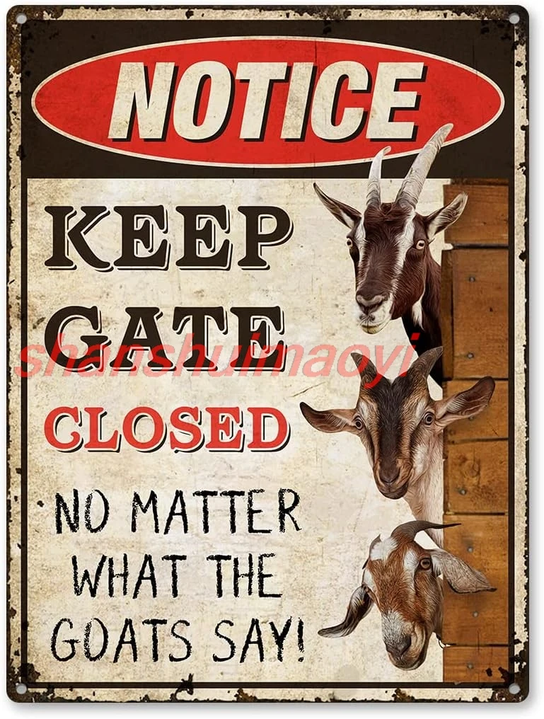 Знаки козла Декор Открытый - Keep Gate Closed No Matter What The Goats Say Металлический знак Подарки для фермера Алюминий Без ржавчины 9&