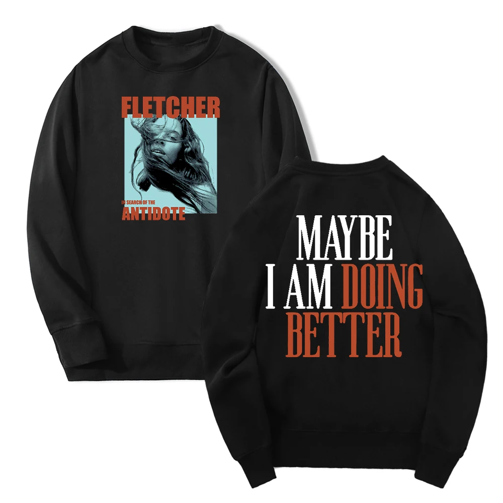 Флетчер в поисках антидотового альбома, свитшот с надписью «Better Merch», уличная одежда с длинным рукавом и круглым вырезом для мужчин и женщин, модная одежда