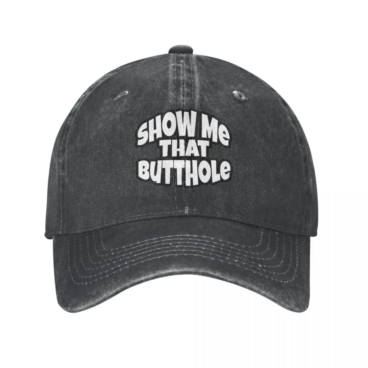 Винтажная бейсбольная кепка Show Me That Butthole в стиле унисекс, потертый джинсовый головной убор с эффектом потертости, уличные тренировочные шапки, Кепка
