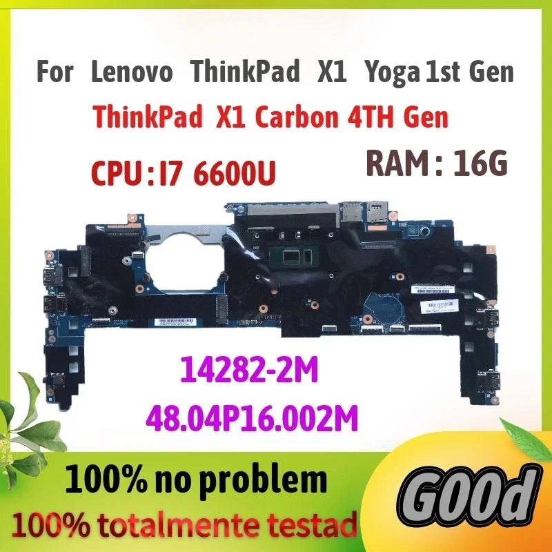 Материнская плата для ноутбука Lenovo ThinkPad X1 Yoga 1-го поколения. 14282-2M.i7-6600U CPU 16G RAM FRU 00JT811 01LV888 01LV889