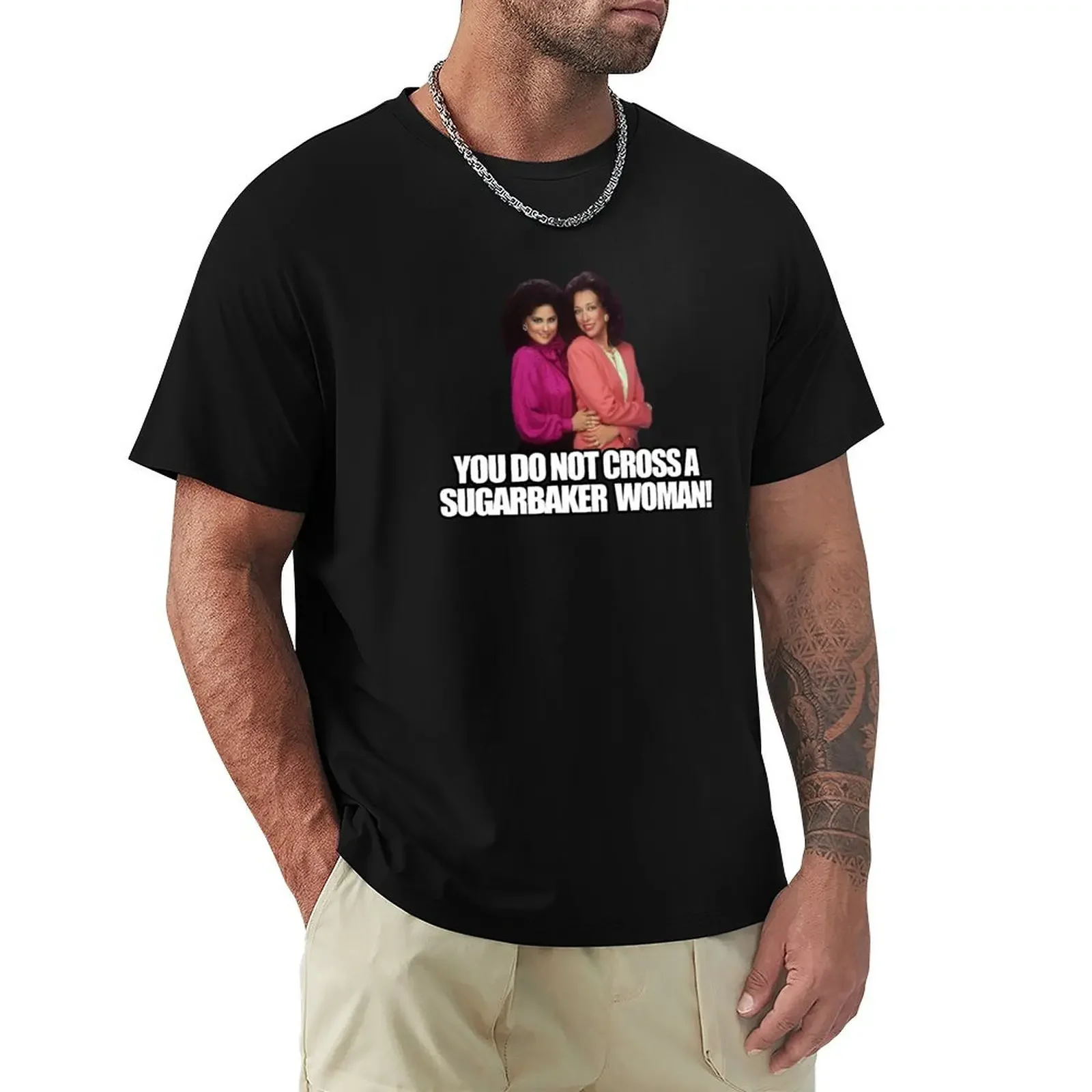 You do not cross a sugarbaker woman! T-Shirt plain for a boy cotton t shirt men