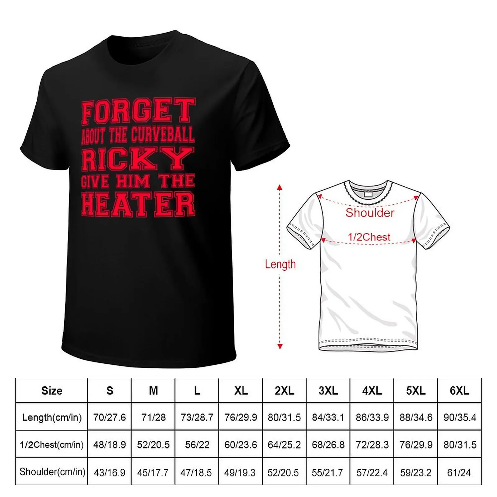 Фото Цитата Major League - Forget About The Curveball Ricky Give Him The Heater Футболка с забавными мемми, одежда Louboutins для мужчин №2