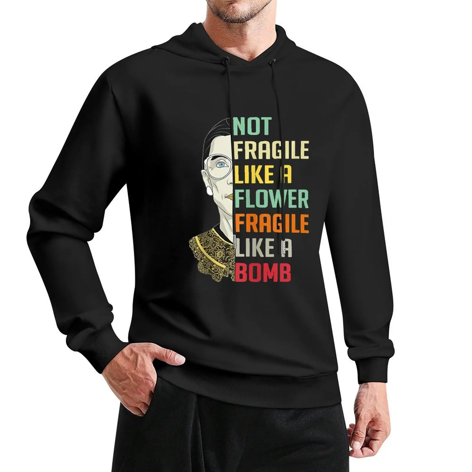Пуловер с капюшоном Not Fragile Like A Flower But A Bomb Ruth Ginsburg RBG, мужская одежда, толстовки и толстовки, новые