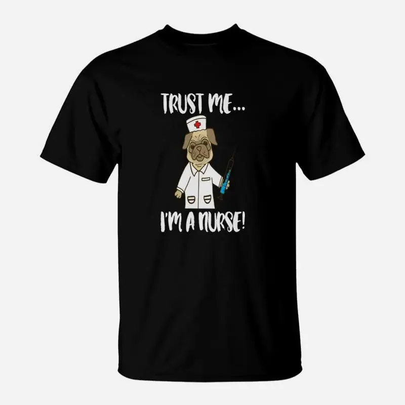 Trust Me Im A Nurse Pug Dog Pet Nursing Lvn Rn Nur футболка с графическим рисунком винтажные негабаритные мешковатые рубашки мужские высокие футболки