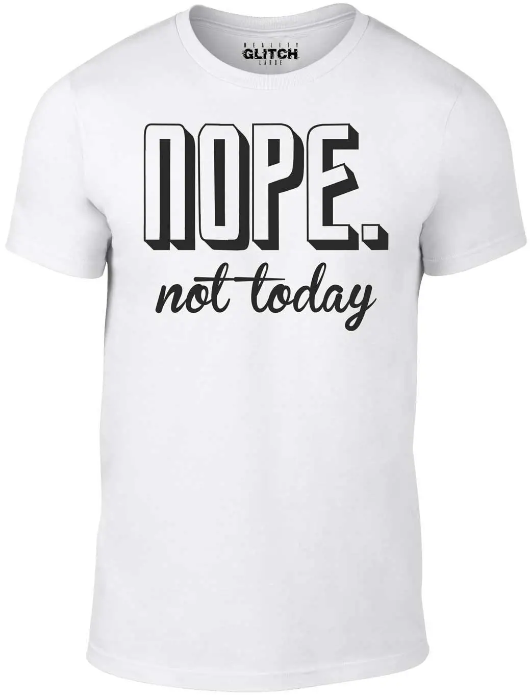 Забавная Мужская футболка с надписью «No Today»