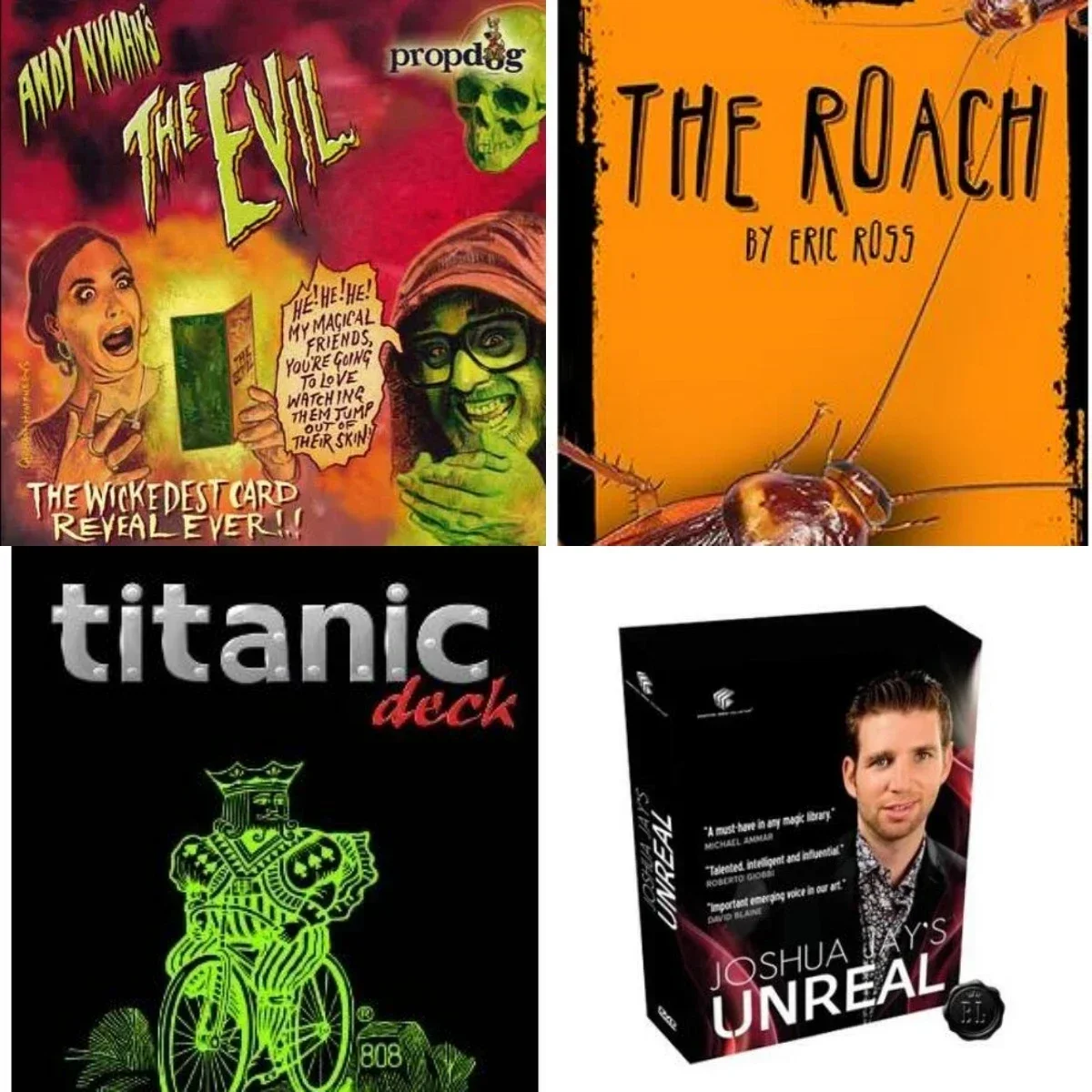 The Evil by Andy Nyman,The Roach By ericic Ross,Titanic Deck BY Titanas,Unreal joшуа Джей и Луис де Матос-Волшебные трюки