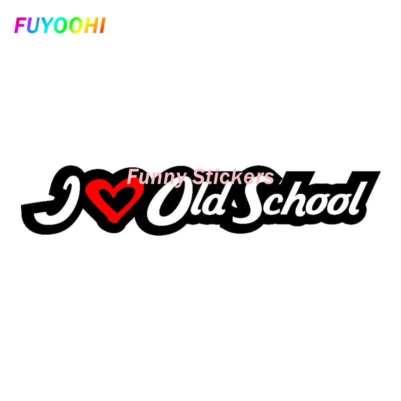 Игровые наклейки FUYOOHI I Love, старые школьные автомобильные наклейки, забавные виниловые автомобильные аксессуары, наклейка для окна, мотоцикла, кемпера, бампера