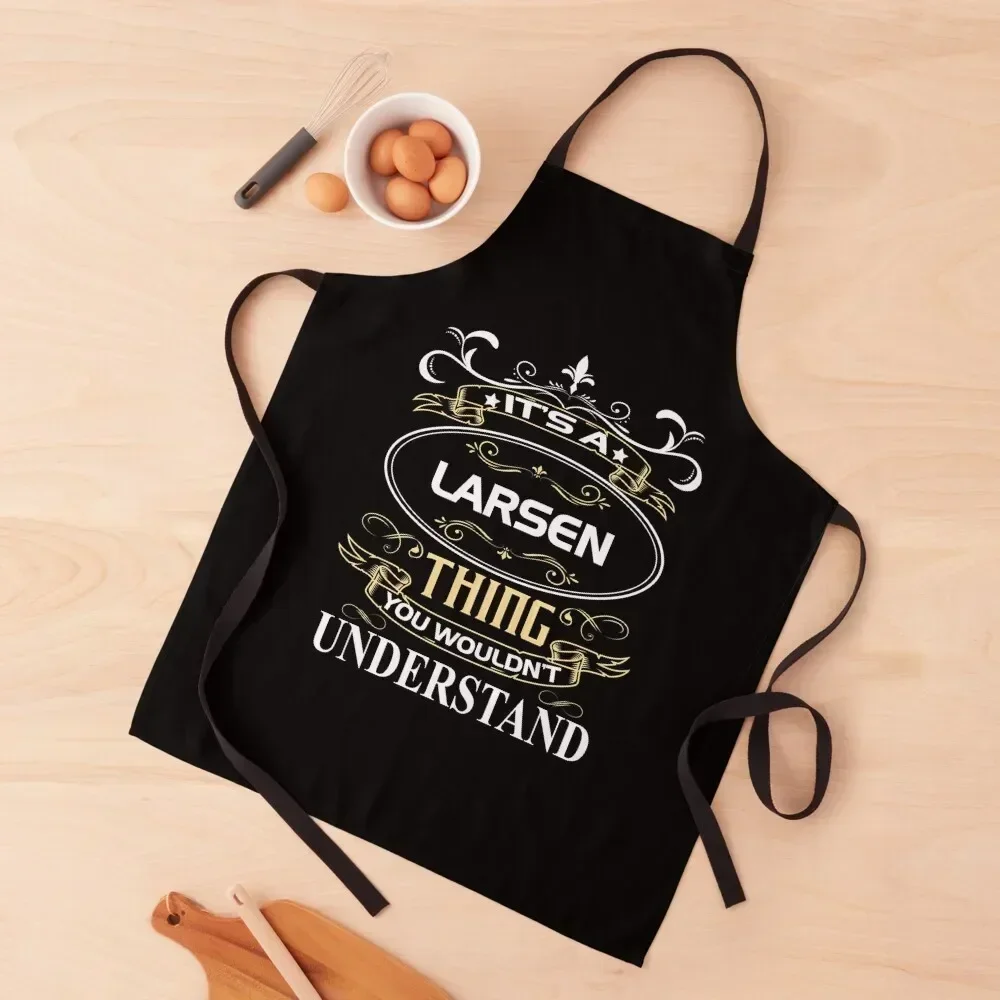 Рубашка с именем Larsen It's A Larsen Thing You Wouldn't Understand Фартук Кухонный фартук Мужской детский кулинарный фартук в японском стиле