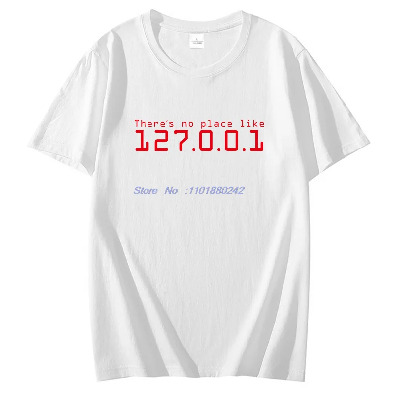 Футболка с IP Address There Is No Place Like 127.0.0.1 Компьютерная комедийная футболка Забавный подарок на день рождения Футболки с графическим принтом Футболка с принтом