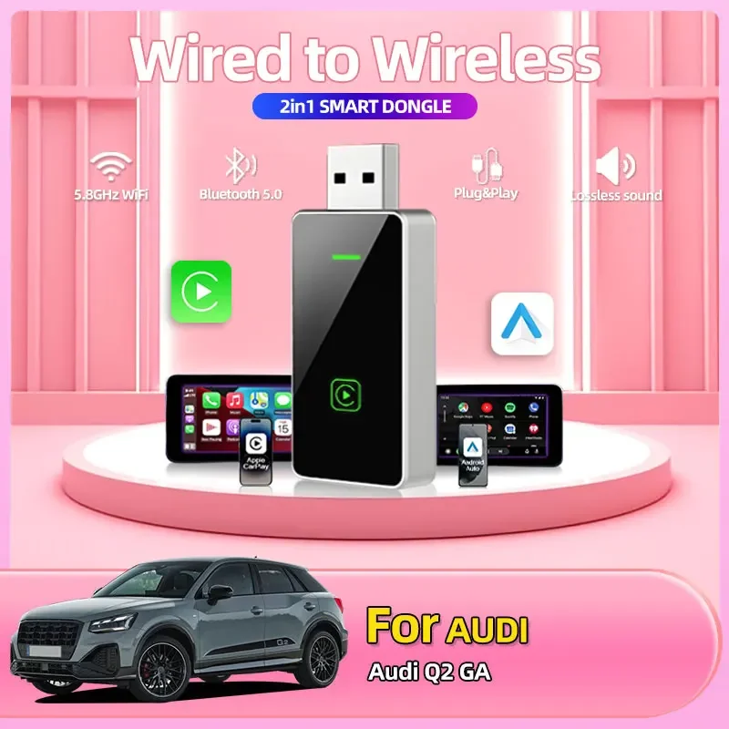 2025 модный новый беспроводной адаптер Carplay Android Auto беспроводной адаптер 2в1 автомобильные аксессуары для Audi Q2 GA