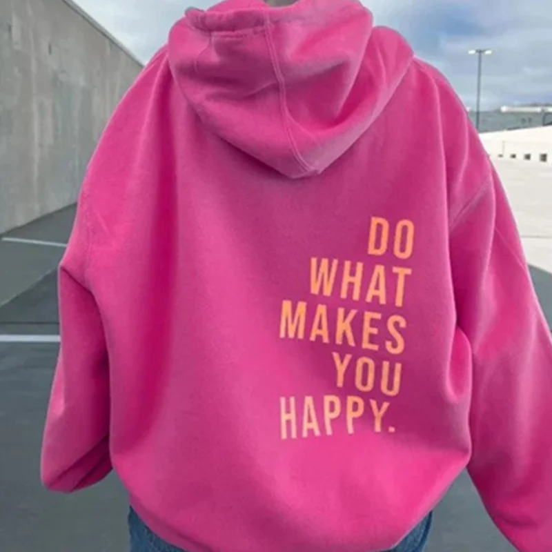 Толстовка с буквенным принтом Do What Makes You Happy, модный женский уличный пуловер, теплые мягкие толстовки, свободная флисовая женская одежда