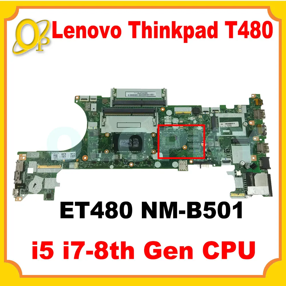 ET480 NM-B501 для ноутбука Lenovo Thinkpad T480, материнская плата с i5 i7-8th Gen CPU 01YR336 01YU859 01YR332 01YR324 01YR328 01YR336