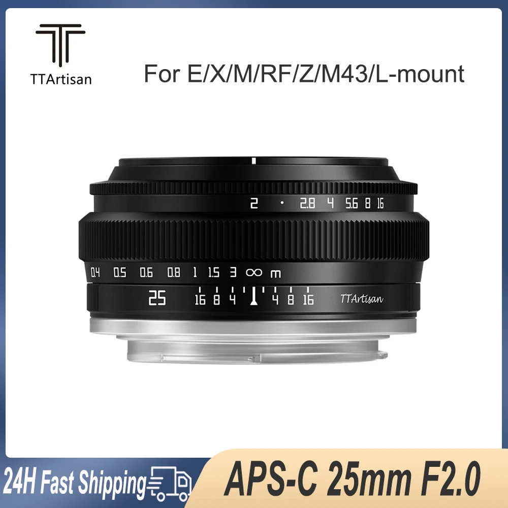 TTArtisan 25 мм F2.0 APS-C MF объектив для портретной камеры Sony A6000 A7III A7S Fuji X-A1 Canon M1 Nikon Z6 Sigma FPL Leica T