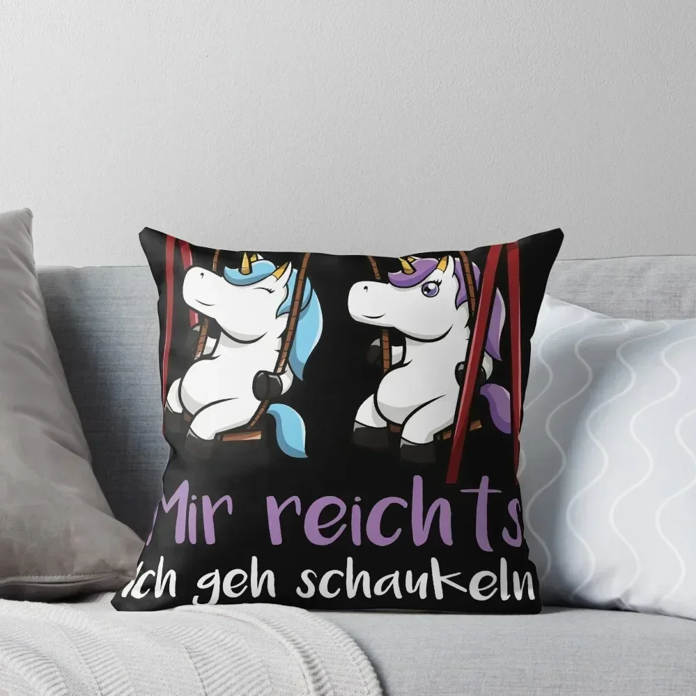 Einhorn Mir Reichts Ich Geh Schaukeln Schaukel Spiel Alma Schaukeln Geschenk Geschenkdee Auszeit Декоративная подушка