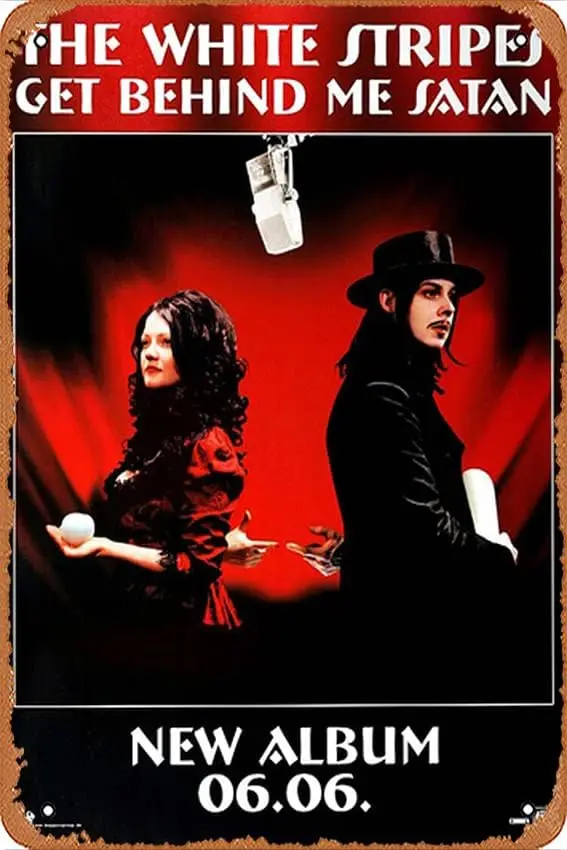 c1, Белые полосы - Get Behind Me Сатана, 2006 - Советыert Плакат Табличка Плакат Металлическая жестяная вывеска Винтаж Ретро Настенный декор