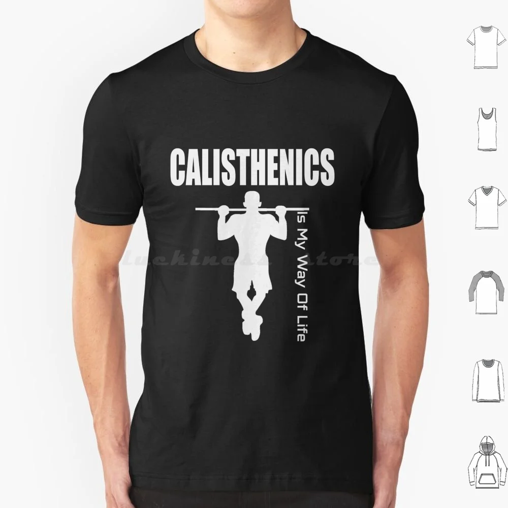 Calisthenics-это моя жизнь, футболка 6xl, хлопковая крутая футболка Calisthenics Fan Calisthenics Team