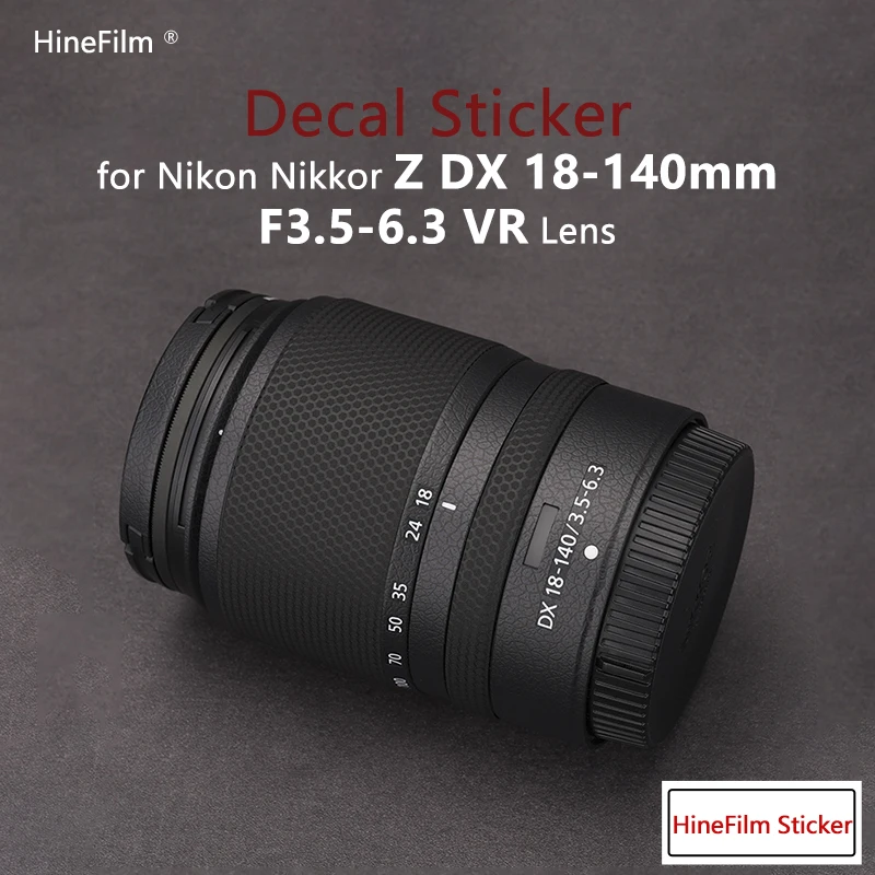 Hinefilm Skin для Nikkor Z DX 18-140F3.5-6.3 Наклейка на объектив для Nikon Z DX 18-140 мм f/3,5-6,3 Обёрточная крышка для объектива VR 18 140 Skin