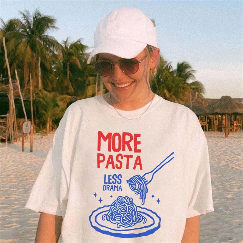 Женская белая футболка с принтом More Pasta Less Drama, базовая верхняя одежда с круглым вырезом, новая летняя футболка для отдыха и путешествий на берегу моря Футболки и топы