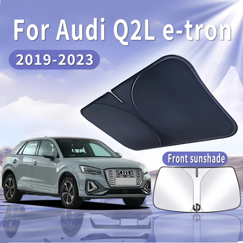 Складной автомобильный солнцезащитный козырек для Audi Q2L e-tron 2019 ~ 2023, солнцезащитный козырек на лобовое стекло, теплоизоляция, летнее охлаждение, автомобильные аксессуары