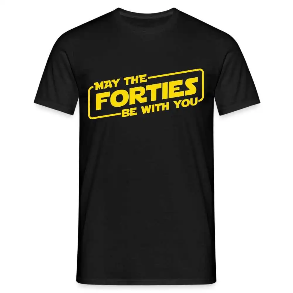 Забавная футболка с надписью «The Forties Be With You» на 40 дней рождения