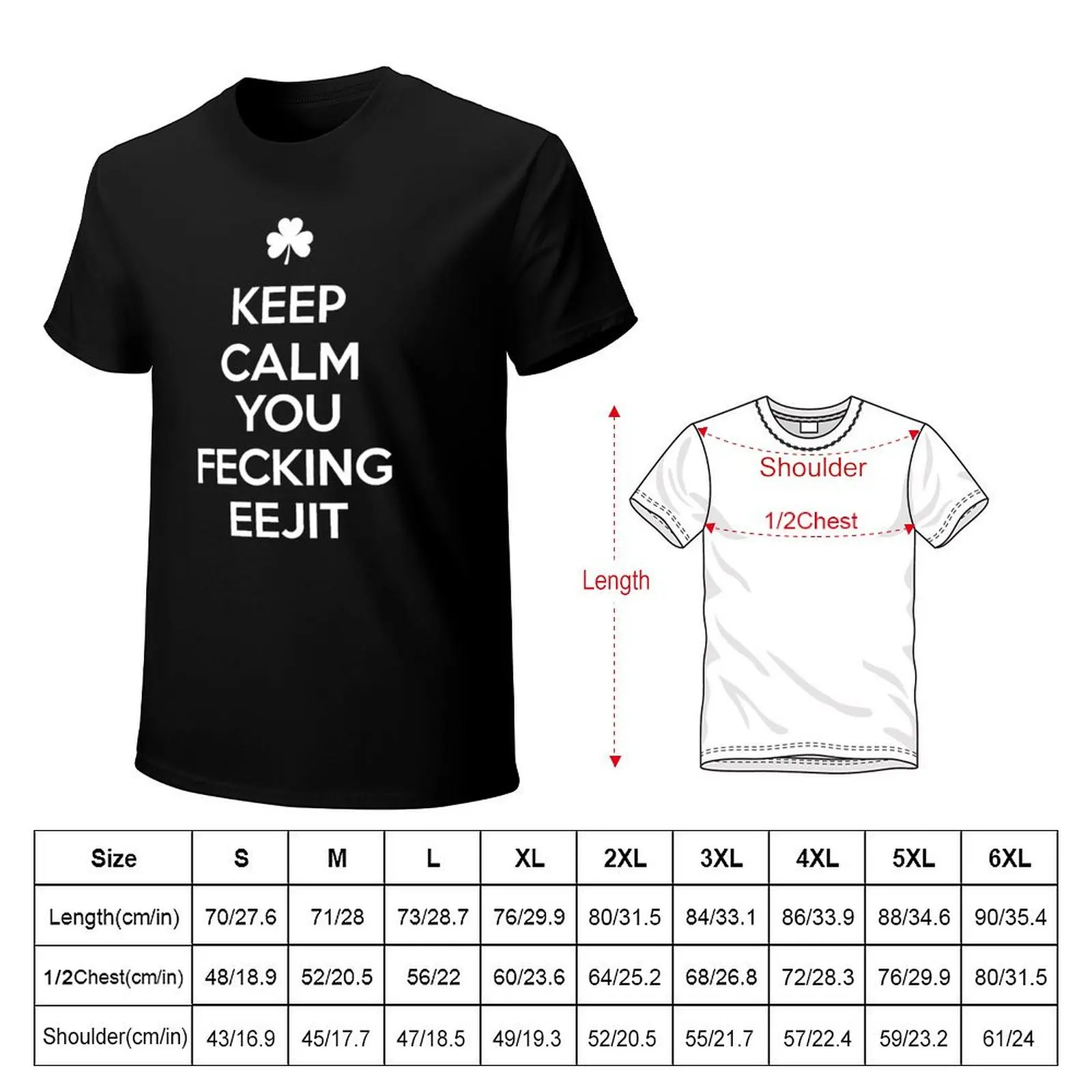 Фото Keep Calm You Fecking Eejit Забавная ирландская одежда Рубашки и подарки Футболки больших размеров летние топы Футболка мужская №2