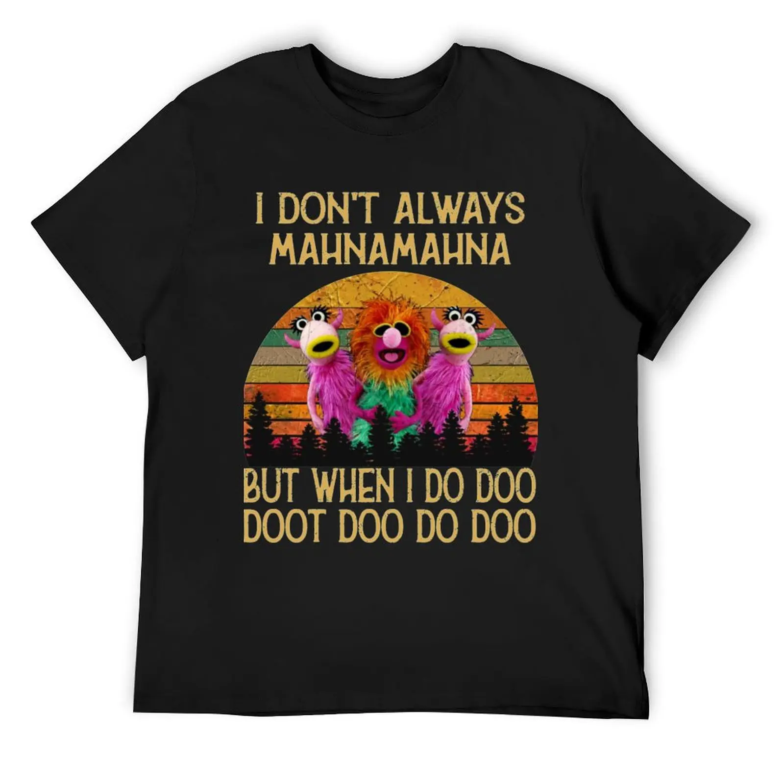 Футболка I Don't Always Mahna Mahna, винтажная одежда, винтажная футболка с рисунком, мужская футболка, футболки с рисунком, мужская одежда