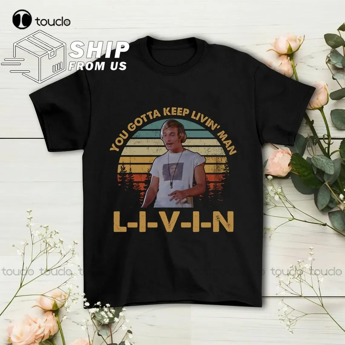 David Wooderson You Gotta Keep Livin Man Винтажные футболки Рубашка Дэвида Вудсона Подарочная рубашка с рисунком и путаным фанатом Подарок на заказ