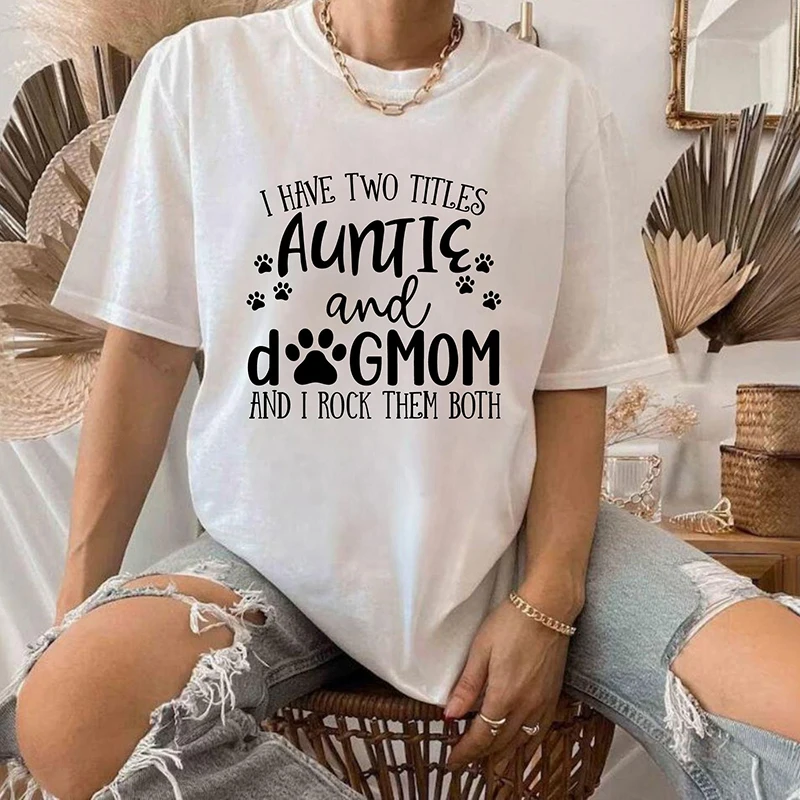 Женская футболка с изображением тетушки и собаки Mom and I Rock Them Both Funny Animla, футболка с рисунком Mom Life, хлопковые футболки Kawaii с принтом собачьих лап