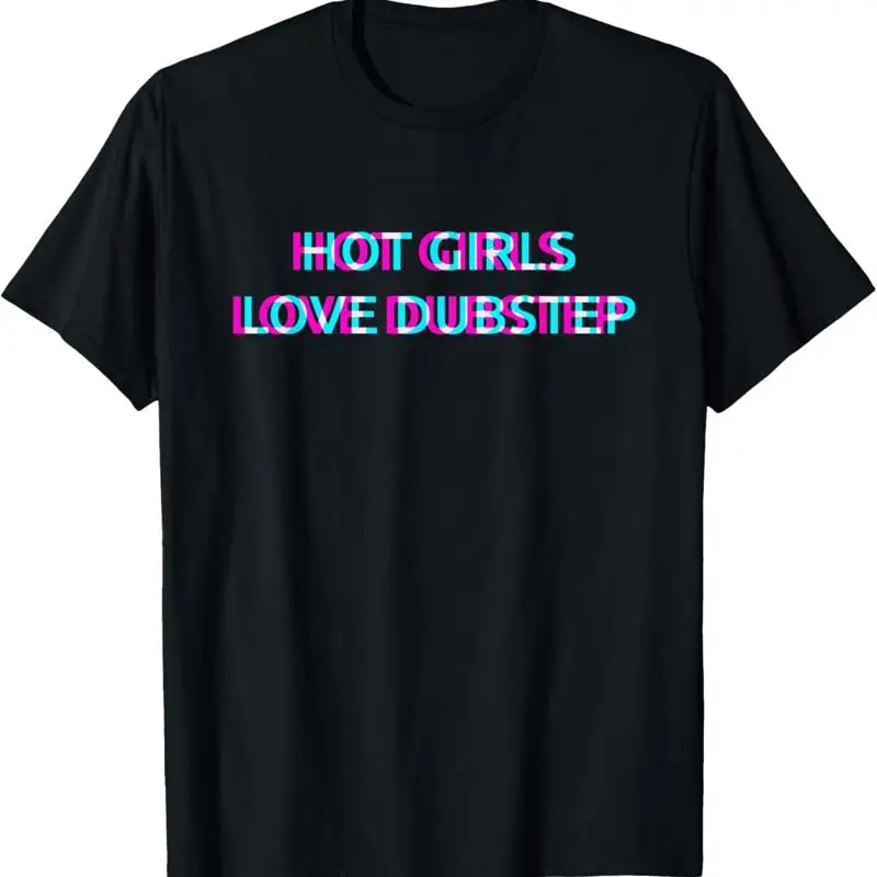 Футболка Hot Girls Love Dubstep Techno EDM Music Festival Raver Dance