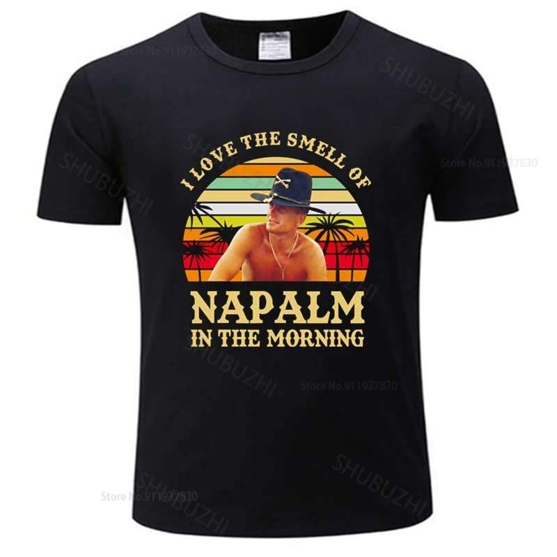 Летние топы, винтажные футболки с надписью «I Love The Smell Of Napalm In The Morning», хлопковая Футболка Apocalypse Now, футболка с Биллом Килгор